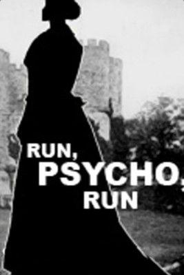 Run, Psycho, Run filmas online