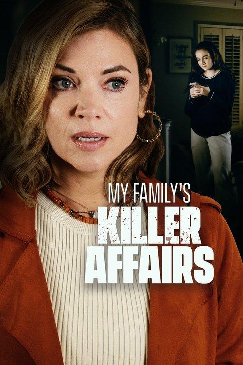 My Family's Killer Affairs filmas online