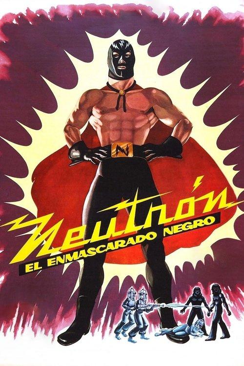 Neutron and the Black Mask filmas online