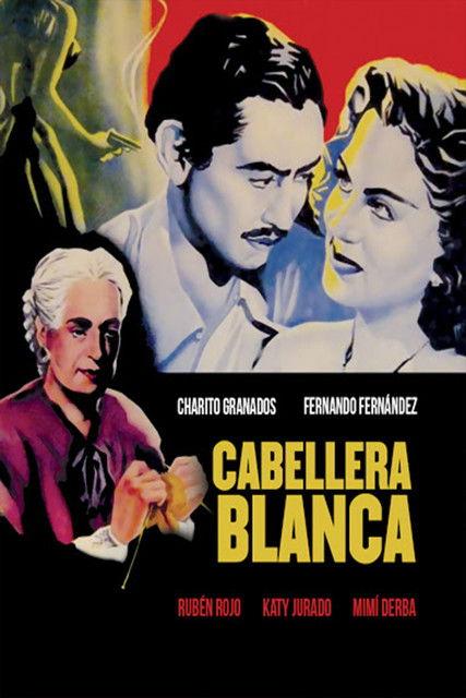 Cabellera blanca filmas online