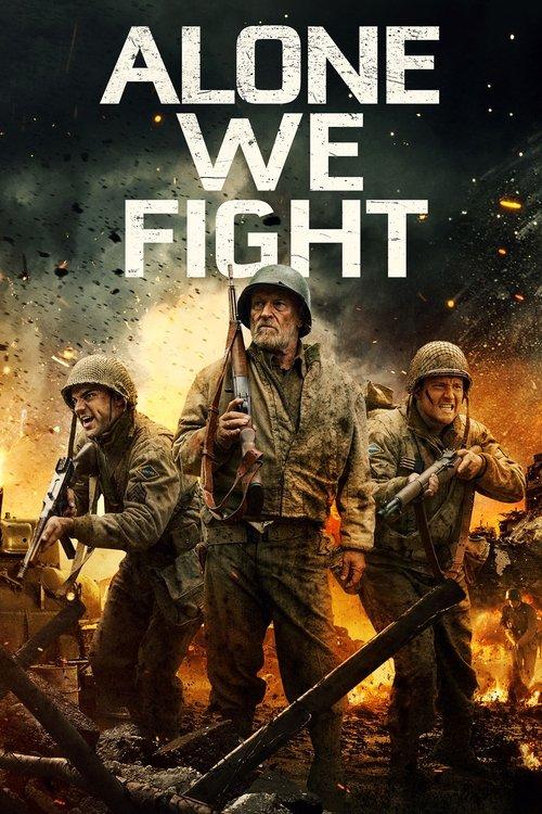 Alone We Fight filmas online
