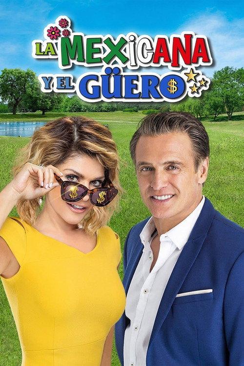 La Mexicana y El Güero filmas online