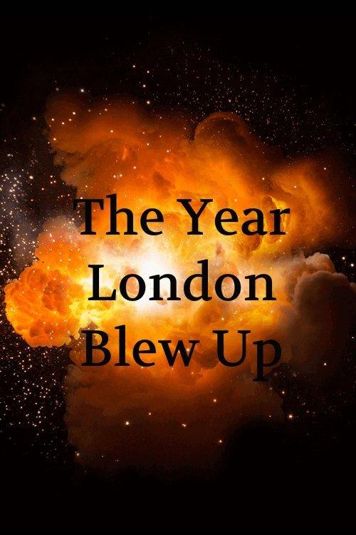 The Year London Blew Up filmas online