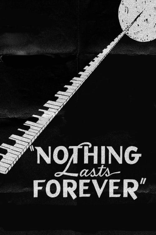 Nothing Lasts Forever filmas online