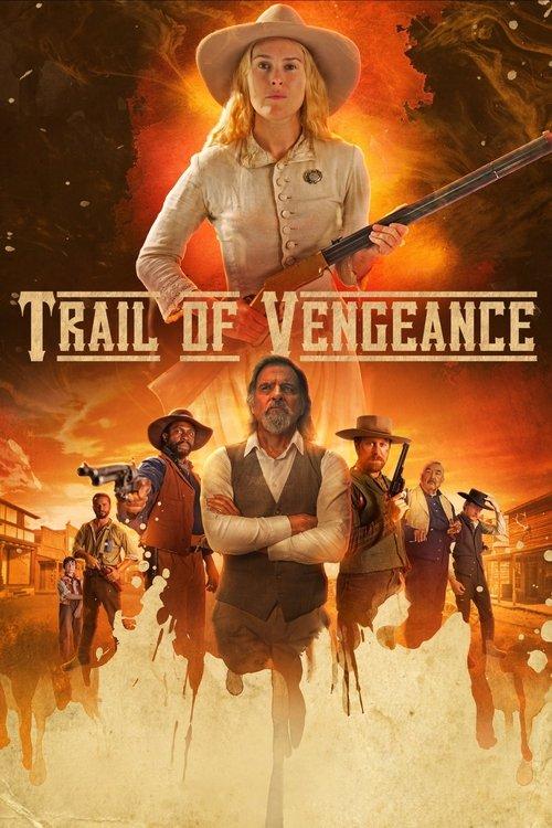 Trail of Vengeance filmas online