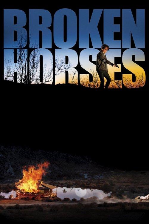 Broken Horses filmas online