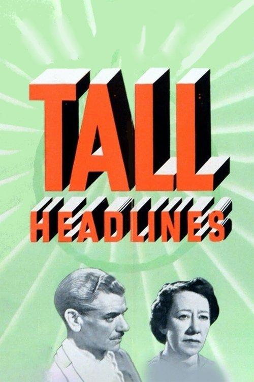 Tall Headlines filmas online