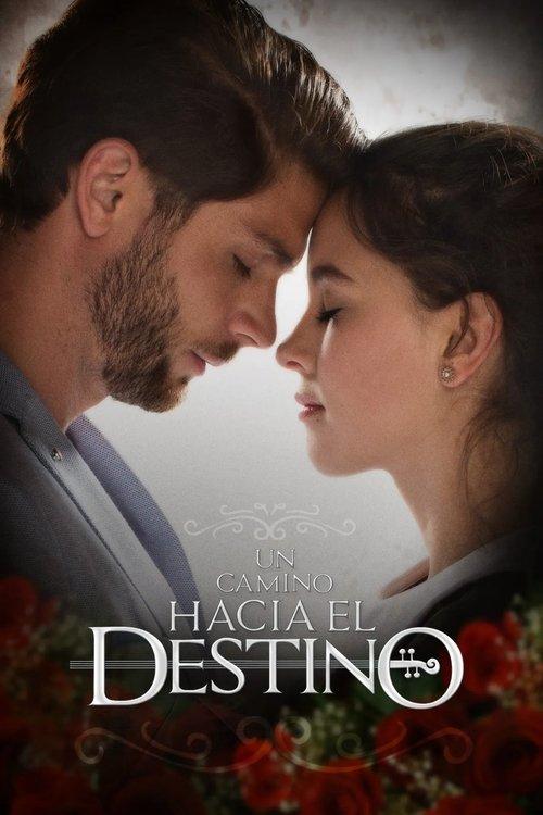 Un Camino Hacia el Destino filmas online