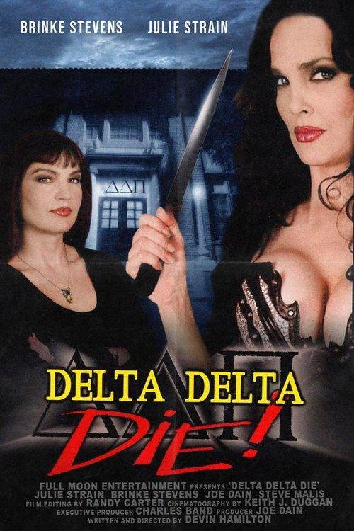 Delta Delta Die! filmas online