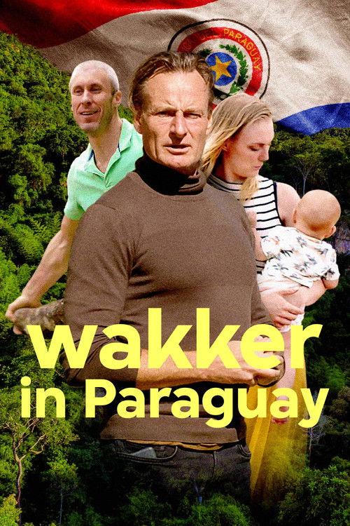 Wakker in Paraguay filmas online