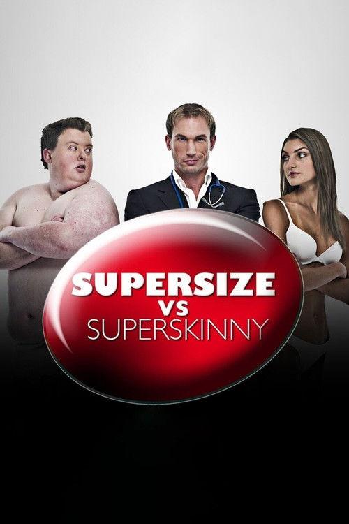 Supersize vs Superskinny filmas online
