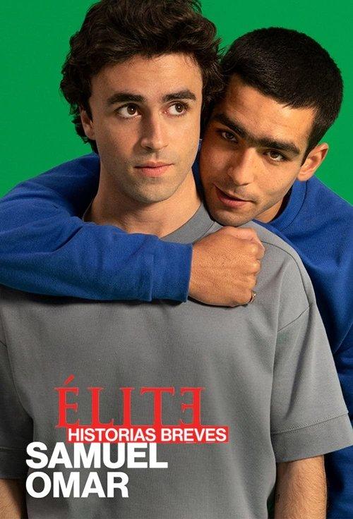 Élite Historias Breves: Samuel Omar filmas online