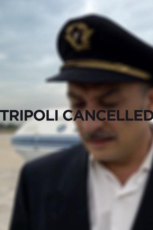 Tripoli Cancelled filmas online