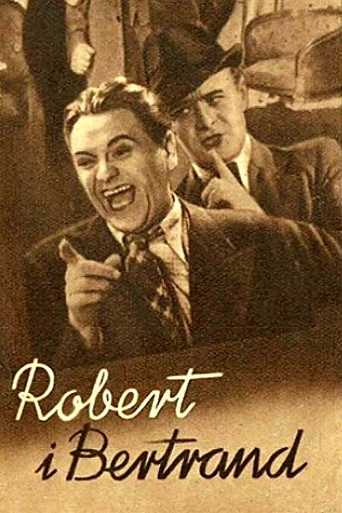 Robert and Bertrand filmas online