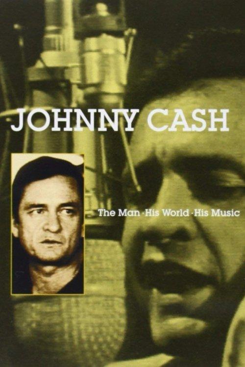 Johnny Cash: The Man, His World, His Music filmas online
