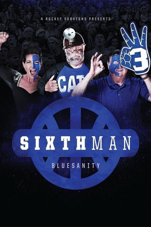 Sixth Man: Bluesanity filmas online
