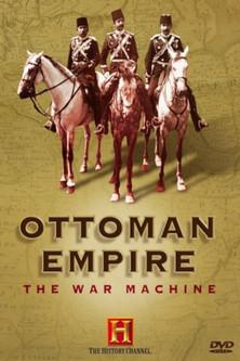 Ottoman Empire: The War Machine filmas online