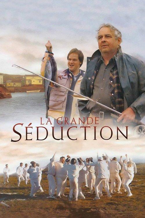 La grande séduction filmas online