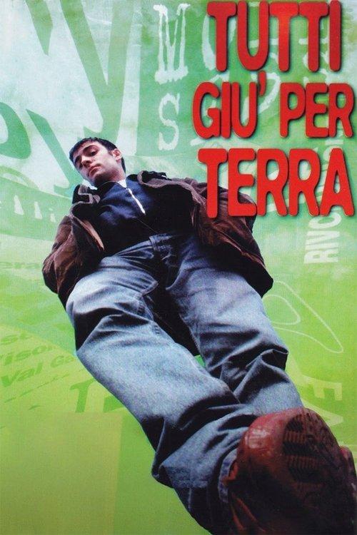 Tutti giù per terra filmas online