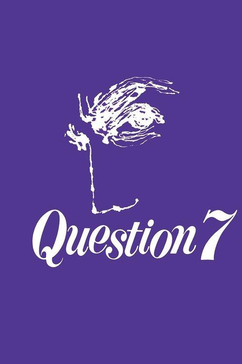 Question 7 filmas online