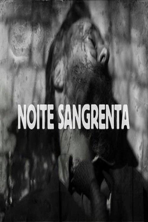 Noite Sangrenta filmas online