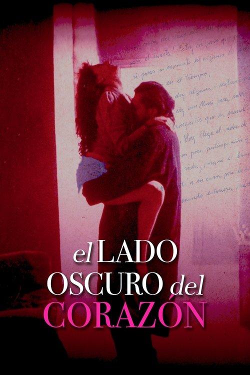 El lado oscuro del corazón filmas online