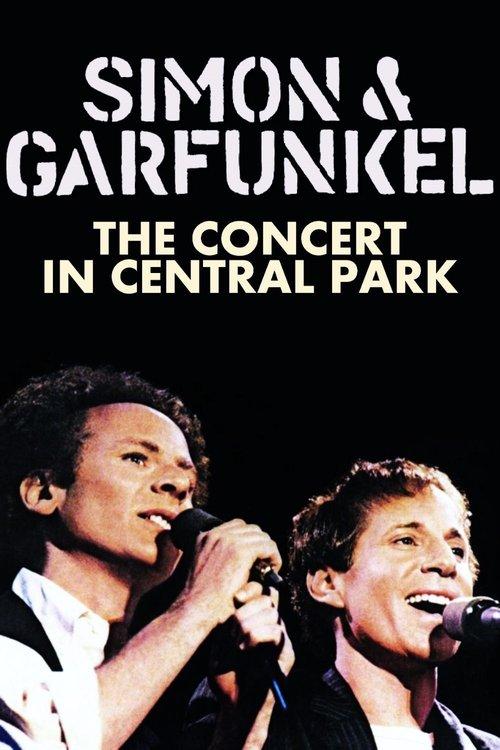 Simon & Garfunkel: The Concert in Central Park filmas online