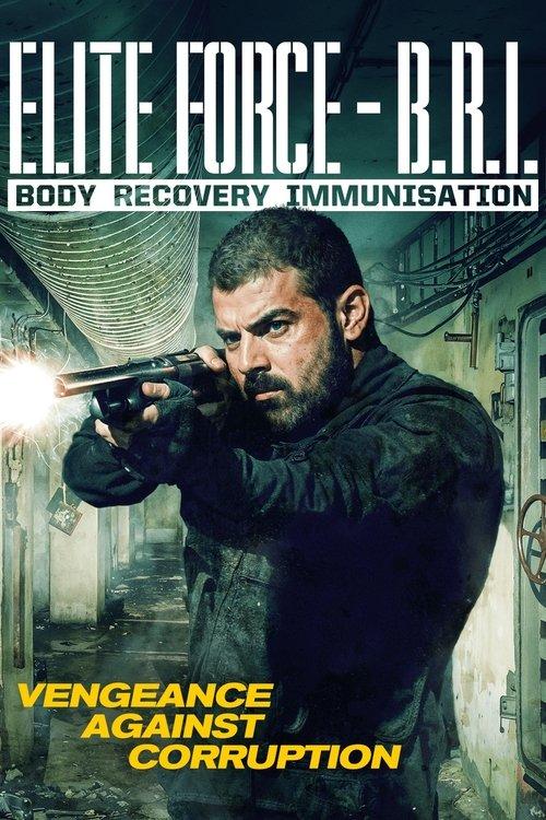 Elite Force: B.R.I. - Body Recovery Immmusination filmas online