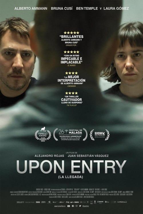 Upon Entry (La llegada) filmas online