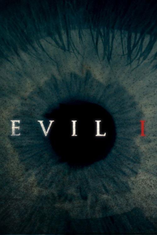 Evil, I filmas online
