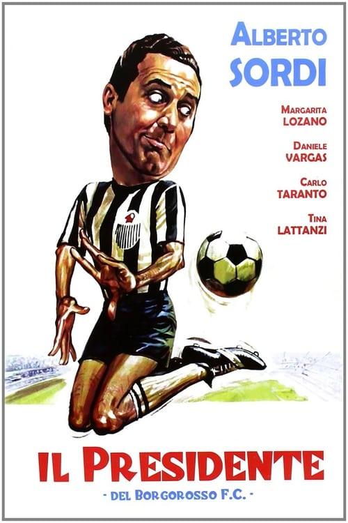 Il presidente del Borgorosso Football Club filmas online