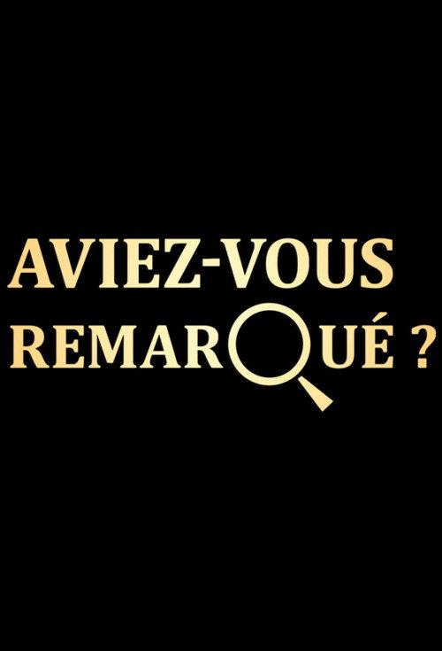 Aviez-vous remarqué ? filmas online