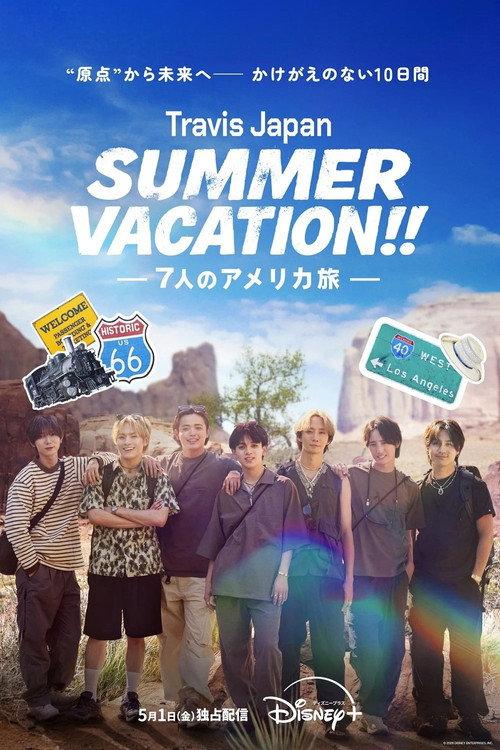 Travis Japan Summer Vacation!! ―7人のアメリカ旅― filmas online