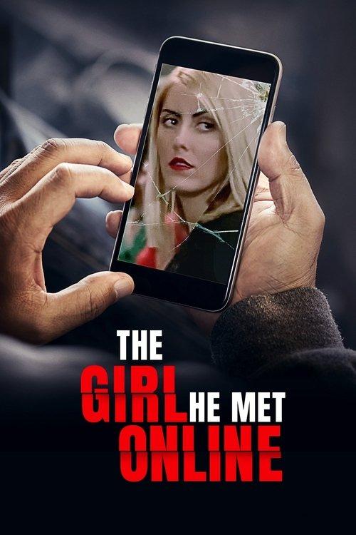 The Girl He Met Online filmas online
