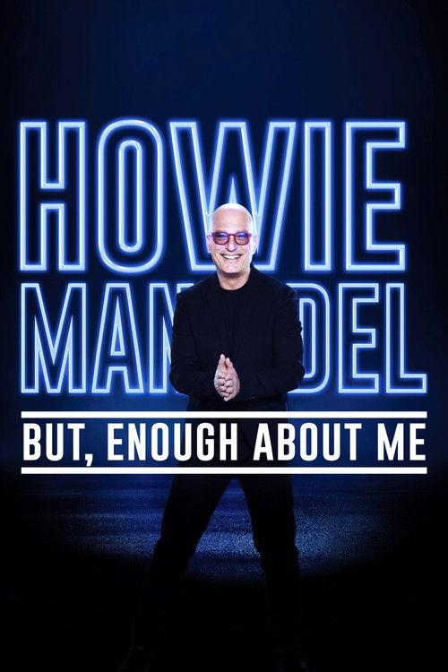 Howie Mandel: But, Enough About Me filmas online