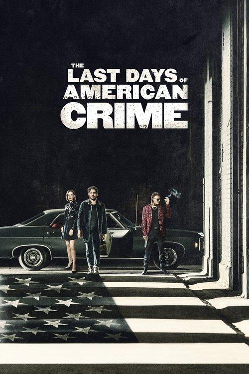The Last Days of American Crime filmas online
