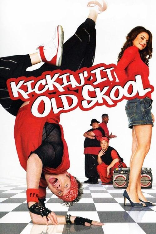 Kickin' It Old Skool filmas online