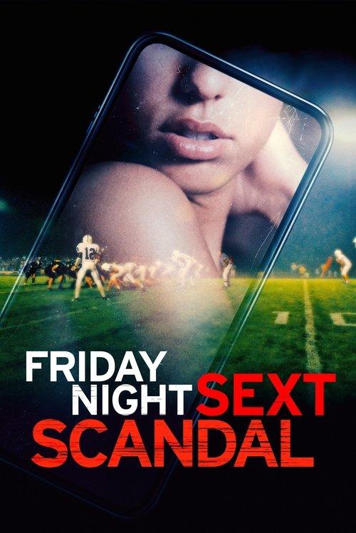 Friday Night Sext Scandal filmas online