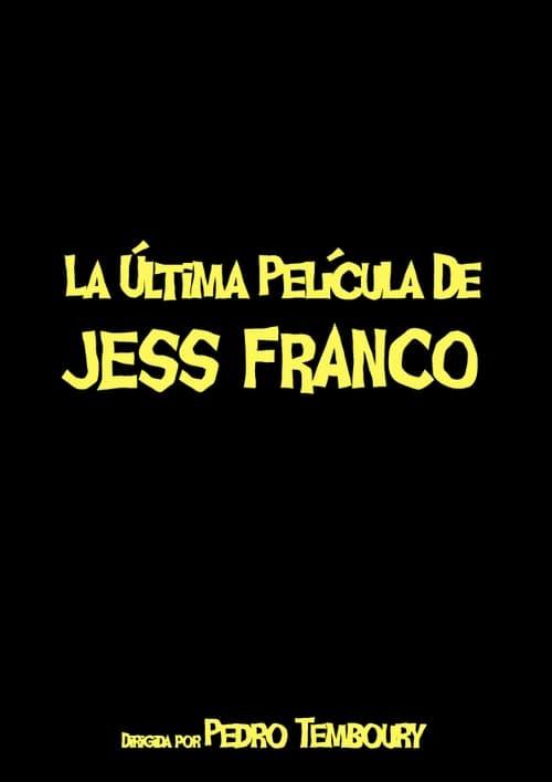 La última película de Jess Franco filmas online