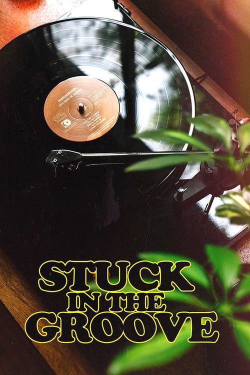 Stuck in the Groove filmas online