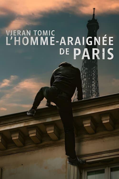 Vjeran Tomic: L'homme-araignée de Paris filmas online