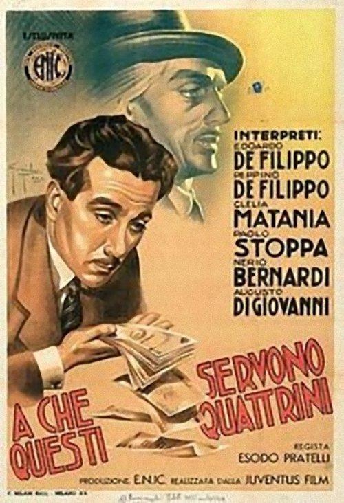 A che servono questi quattrini? filmas online