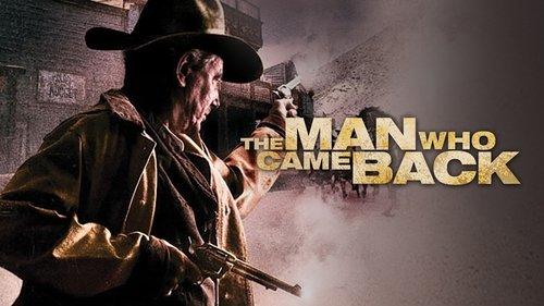The Man Who Came Back filmas žiurėti online