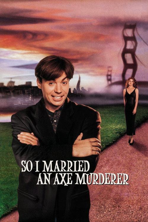 So I Married an Axe Murderer filmas online