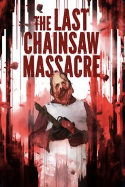 The Last Chainsaw Massacre filmas online
