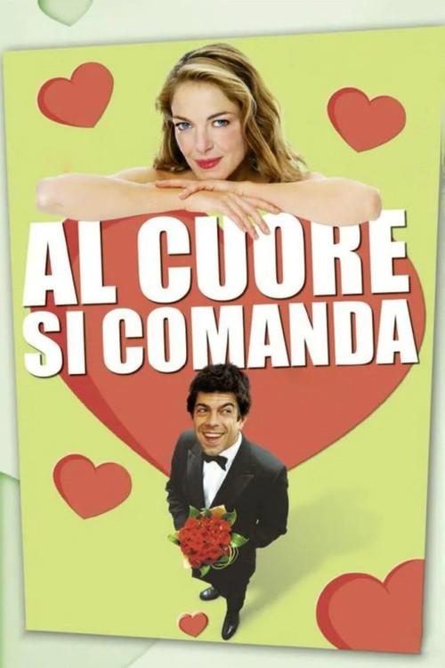 Al cuore si comanda filmas online