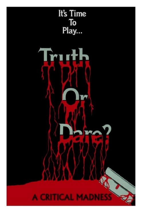 Truth or Dare? - A Critical Madness filmas online