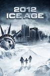 2012: Ice Age filmas