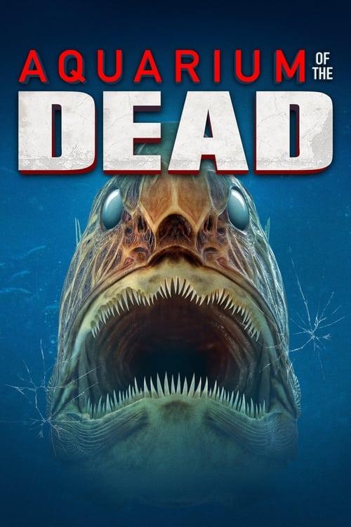 Aquarium of the Dead filmas online