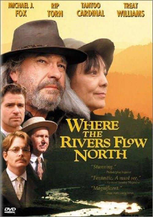Where the Rivers Flow North filmas online